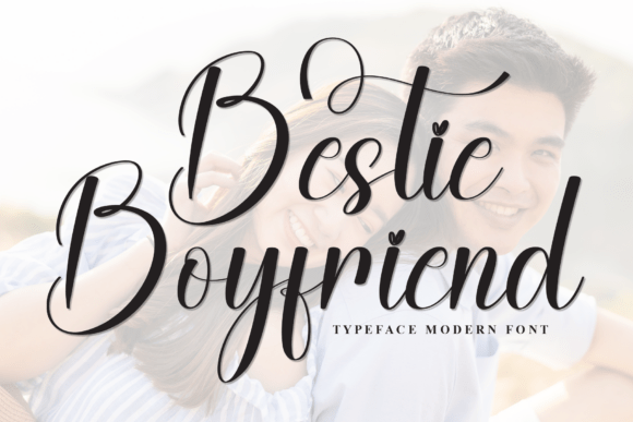 Bestie Boyfriend: A Font That Brings Warmth and Sophistication to Your Brand