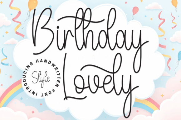 Birthdays Are Better With Birthday Lovely