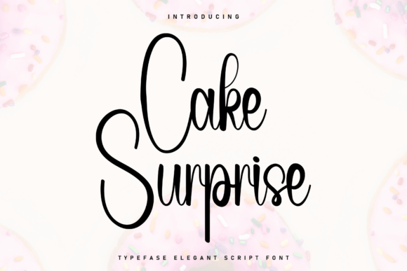 Cake Surprise: A Font That Adds Warmth and Personality to Your Brand
