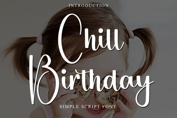 Chill Birthday: A Script Font for Seasonal Branding