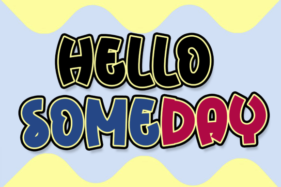 Font Choice That Speaks Volumes: Hello Someday in a Campaign Workflow
