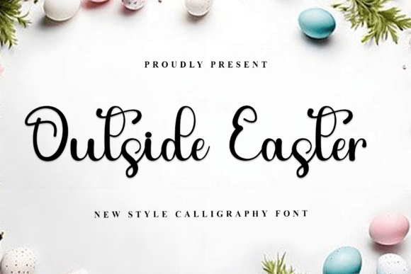 Outside Easter: A Font That Brings Warmth to Every Project